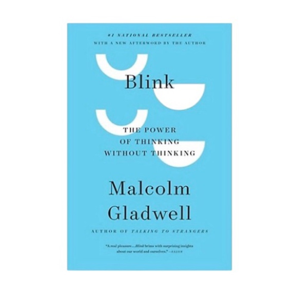 Blink: The Power of Thinking Without Thinking